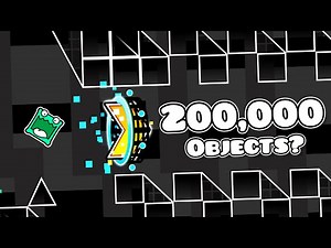 200,000 Objects | Geometry dash 2.11