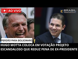 🔴 AO VIVO | Votação Polêmica Pode Reduzir Pena de Bolsonaro