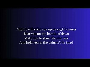 On Eagles Wings with Lyrics