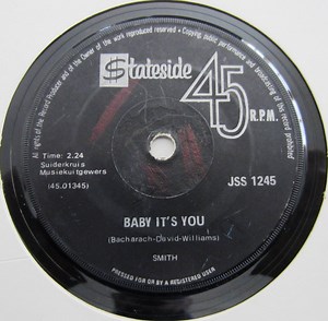 Smith - Baby It's You / I Don't Believe (I Believe)