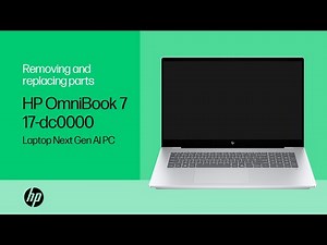 Removing & replacing parts | HP OmniBook 7 17-dc0000 Laptop Next Gen AI PC | HP Computer Service