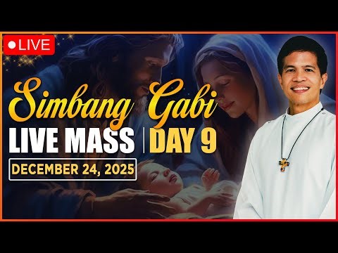 FILIPINO SIMBANG GABI LIVE MASS TODAY - DAY 7 II DECEMBER 24, 2025 II FR. FIDEL ROURA