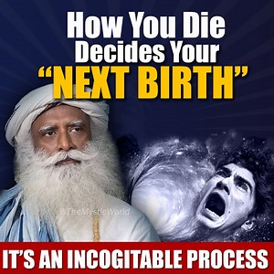 87K views · 2.5K reactions | A SHOCKING PROCESS! How You Die Decides Your Next Birth | Death | Karma | Sadhguru sadhguru explains what really happens after death and before birth according to yogic wisdom, the time-space experience is different at this stage. #sadhguru #sadhgurulatest #death #spirituality #karma #sadhguruspeech #rebirth #TheMysticWorld | The Mystic World | Facebook