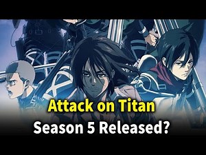 Attack on Titan Season 5 RELEASE DATE