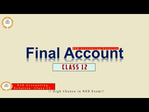 Final Account - Class 12 #neb #educationalvideo