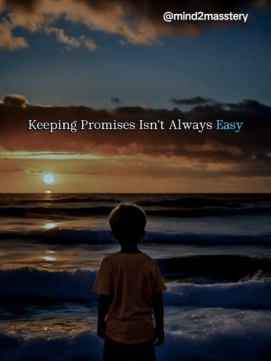 The Importance of Keeping Your Promises
