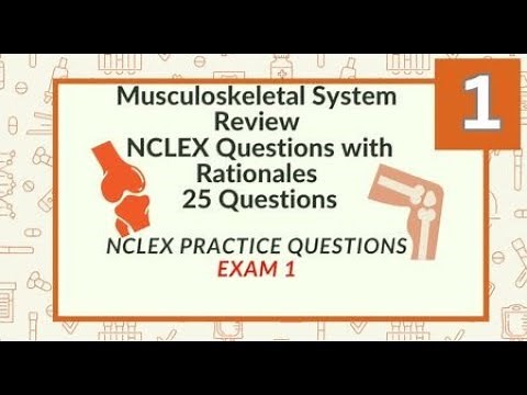 Musculoskeletal System Nursing Questions and Answers 25 NCLEX Prep Questions Test 1