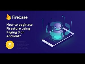 How to paginate Firestore using Paging 3 on Android?