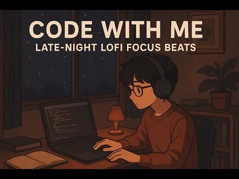 late-night lofi coding session — calm beats for studying & programming