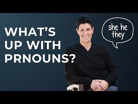 Gender Pronouns: Why People Use Them & Why It's Important