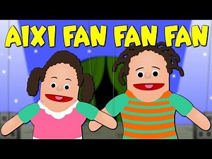 AIXI FAN FAN FAN | Cançons Infantils en Catala
