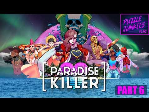 PARADISE KILLER || Part 6