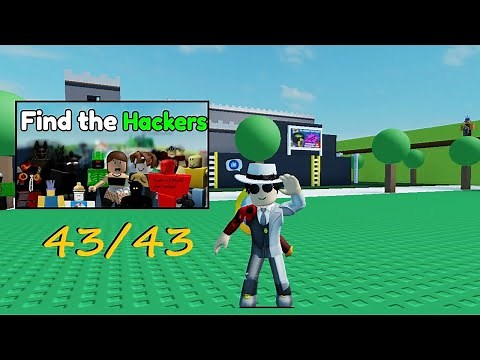 Roblox FIND THE HACKERS - How to get ALL 43 Hackers