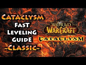 Fastest way to level in cataclysm - Tips and tricks
