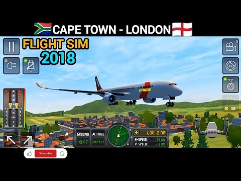 Flight Sim 2018 Gameplay #9 ⚡ Boeing 787 Dreamliner " CPT Cape Town to LHR London " ‪@HIFAviation‬
