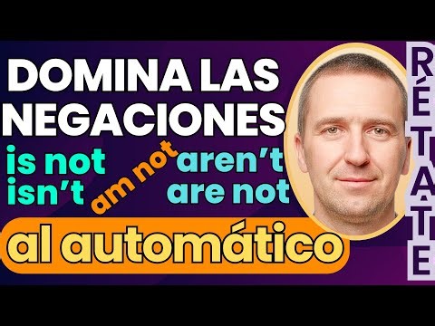 RETO 5. Cómo formar oraciones negativas en inglés | Entrenamiento hasta el automático