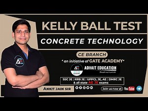 Kelly Ball Test | CE | Concrete Technology by Ankit Jain Sir | AE/JE