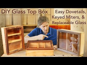 How to Build a Keepsake Box | Curio Cabinet with Removable Glass #diy