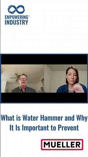 Learn About Water Hammer Prevention from Timothy Fallon of Mueller Water Products