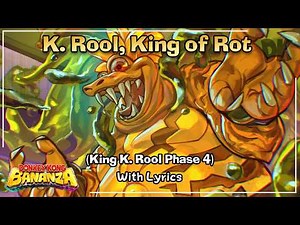 K. Rool, King of Rot WITH LYRICS (King K. Rool Phase 4) - Donkey Kong Bananza Cover