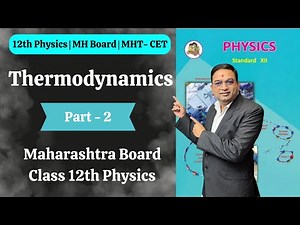 Thermodynamics | Class 12th Physics | Part 2