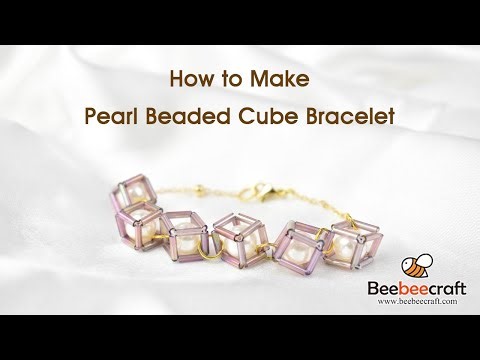 How to Make Pearl Beaded Cube Bracelet