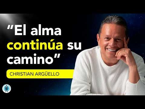 LA MUERTE NO EXISTE: lo que NADIE te explica sobre el ALMA | Christian Argüello