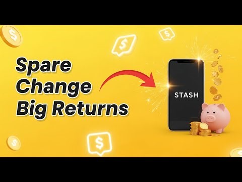 Turn Spare Change into Big Returns: Micro-Investing with Stash