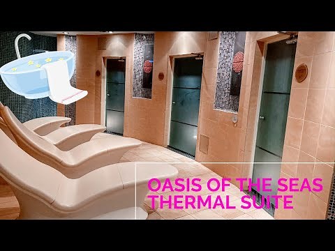 Newly Amplified Oasis of the Seas | Thermal Suite | Spa Package | Royal Caribbean