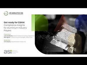 Get ready for CBAM: Compliance insights for aluminium industry players