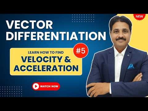 VECTOR DIFFERENTIATION LECTURE 6 PROBLEM 5 | VECTOR DIFFERENTIAL CALCULUS ‪@TIKLESACADEMY‬