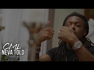 CML - Neva Told | Dir. The Shooter