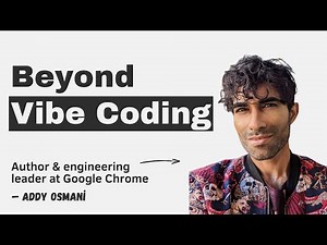 Beyond Vibe Coding with Addy Osmani
