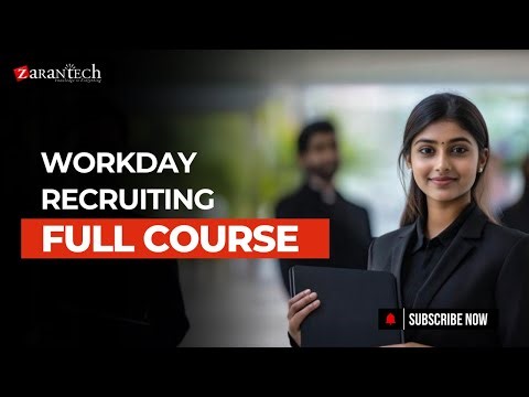 Workday Recruiting Full Course | ZaranTech