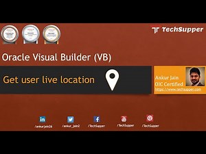 How to get current location in Oracle Visual Builder | Oracle VB | Oracle VBCS | OIC #oic #oracle
