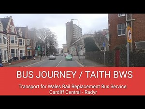 🇬🇧🏴󠁧󠁢󠁷󠁬󠁳󠁿 BUS JOURNEY (TIMELAPSE) | TFW Rail Replacement Bus: Cardiff Central - Radyr