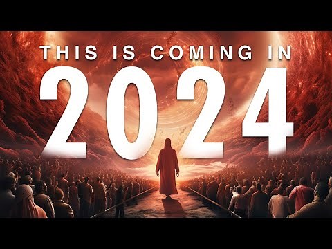 2024 In Bible Prophecy | Here Are 4 Trends To Watch For