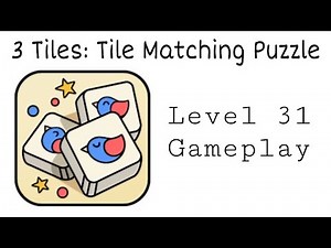 3 Tiles: Tile Connect and Match Block Puzzle Level 31 Gameplay