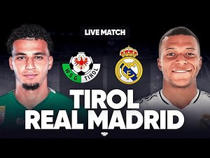🔴 TIROL - REAL MADRID LIVE / 🏆LE REAL EST DE RETOUR ! 🚨DERNIER MATCH AVANT LA LIGA ! / MATCH AMICAL