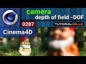 0287. camera ( depth of field - DOF ) in cinema 4d