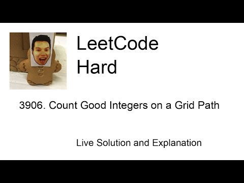 3906. Count Good Integers on a Grid Path (Leetcode Hard)