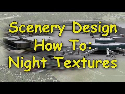 How To: Make FSX scenery (Night Maps)