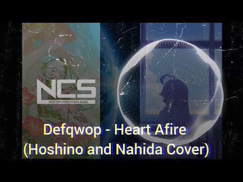 Defqwop - Heart Afire (Takanashi Hoshino and Nahida AI Cover)(Full lyrics)(English and Chinese)