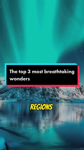 The top 3 most breathtaking natural wonders in the world. #crazyfacts #interestingfacts #wondersoftheworld #sciencefacts #worldfacts #bestvacationspots