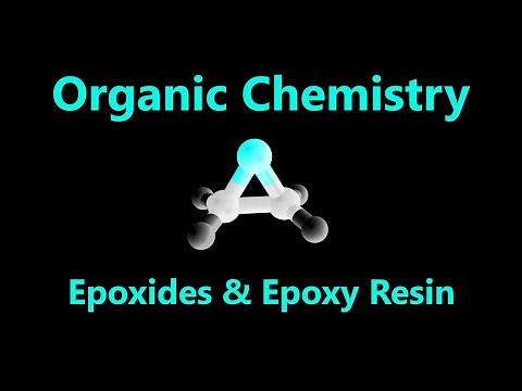 Organic Chemistry - Reactions of Epoxides and Epoxy Resins