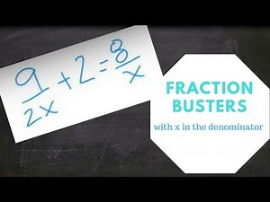 Fraction busters-Solving equations with fractions #2