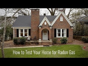 How to test your house for radon gas
