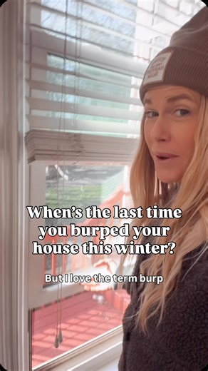 Mom Fitness, Recipe Creator & New Farmer | Chelsea on Instagram: "Have you “burped” your house recently?! it’s probably one of the simplest things that we can do in the winter time but we often forget to do it so here’s your little reminder as we get into the colder months of winter. Don’t forget couple times a week 5 to 10 minutes to burp your house windows crossed Breeze just get some fresh air in there. Let me know in the comments if this is something new to you, or have you been burping for