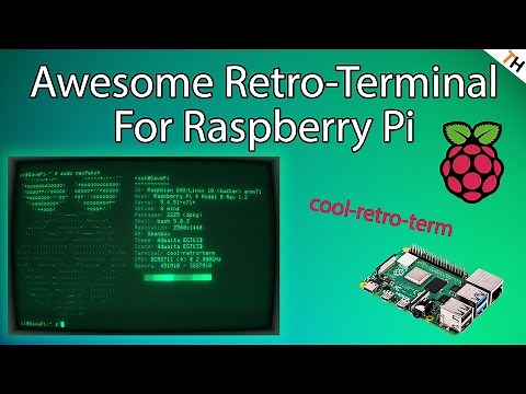 Awesome Retro Terminal for the Raspberry Pi (3, 3B+ & 4) |How to FULLY install & setup|By TH