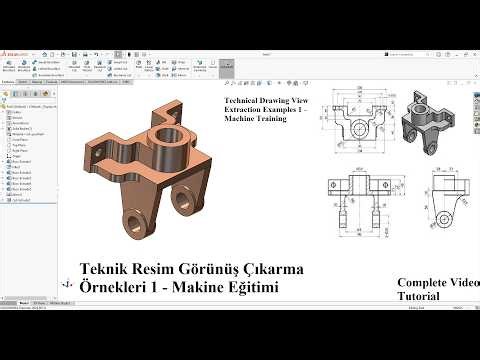 How to make Teknik Resim Görünüş Çıkarma Örnekleri 1 - Makine Eğitimi in Solidworks, Video Tutorial